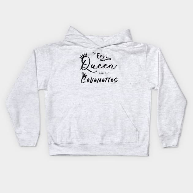 The Evil Queen and her Covenettes Kids Hoodie by Alley Ciz